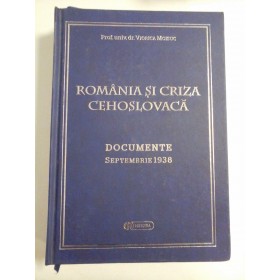    ROMANIA  SI  CRIZA  CEHOSLOVACA * Documente Septembrie 1938  -  Viiorica  MOISUC (dedicatie si autograf profesorului Gh. Onisoru) 
